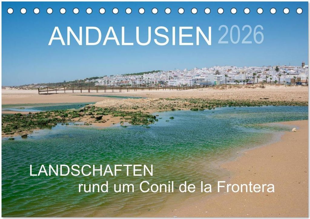 Andalusien - Landschaften rund um Conil de la Frontera (Tischkalender 2026 DIN A5 quer), CALVENDO Monatskalender