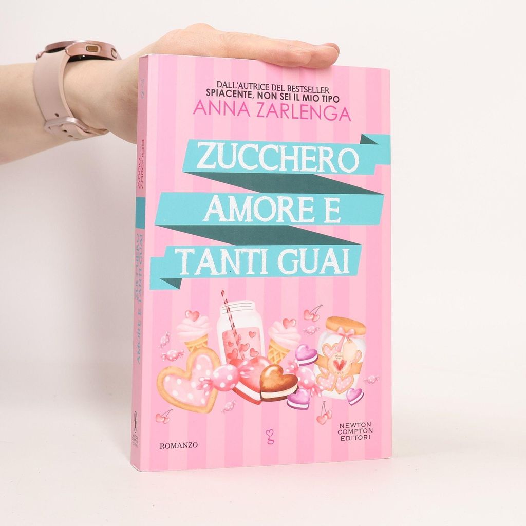 Zucchero, amore e tanti guai | Anna Zarlenga