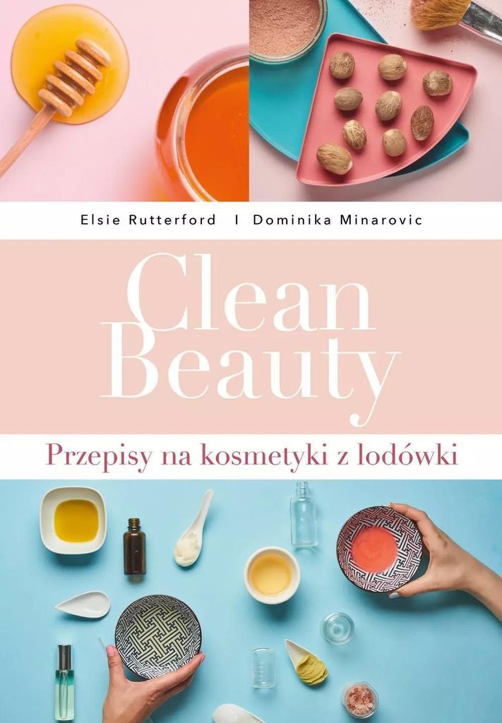 Clean Beauty - Dominika Minarovic, Elsie Rutterford (Buch auf Polnisch)