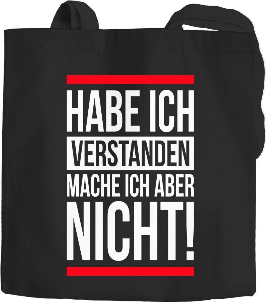 Jutebeutel Habe ich verstanden mache ich aber nicht Spruch Sprüche Quote Fun Baumwolltasche Moonworks schwarz 2 lange Henkel