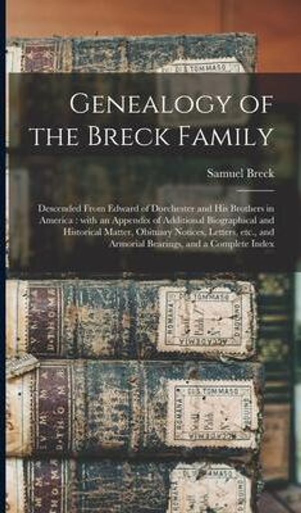 Genealogy Of The Breck Family : Descende – Lingua: Inglese