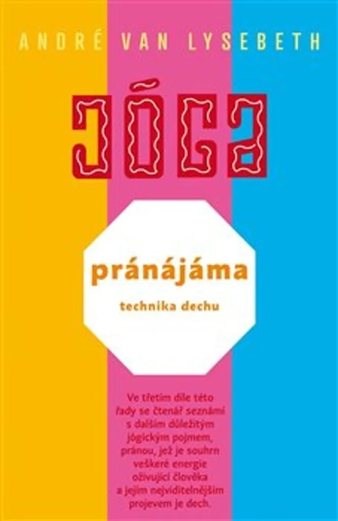 Livre de yoga Pránájáma : manuel pratique sur la technique du souffle