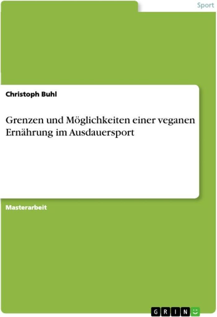 Grenzen und Möglichkeiten einer veganen Ernährung im Ausdauersport
