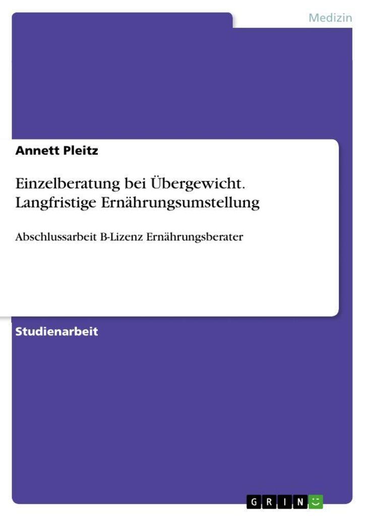Einzelberatung bei Übergewicht. Langfristige Ernährungsumstellung