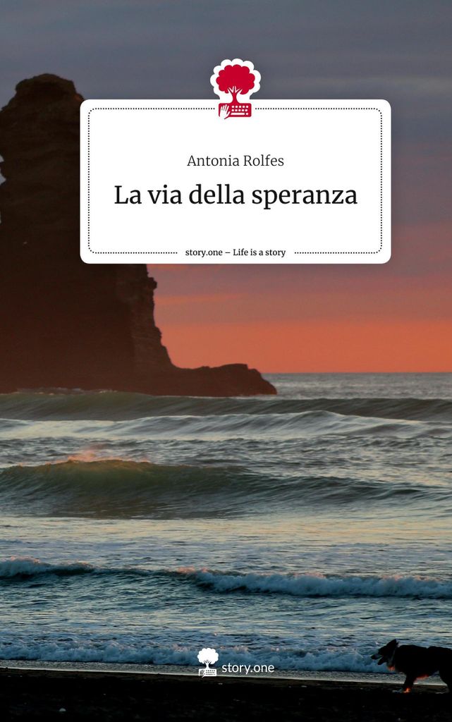 La via della speranza. Life is a Story - story.one