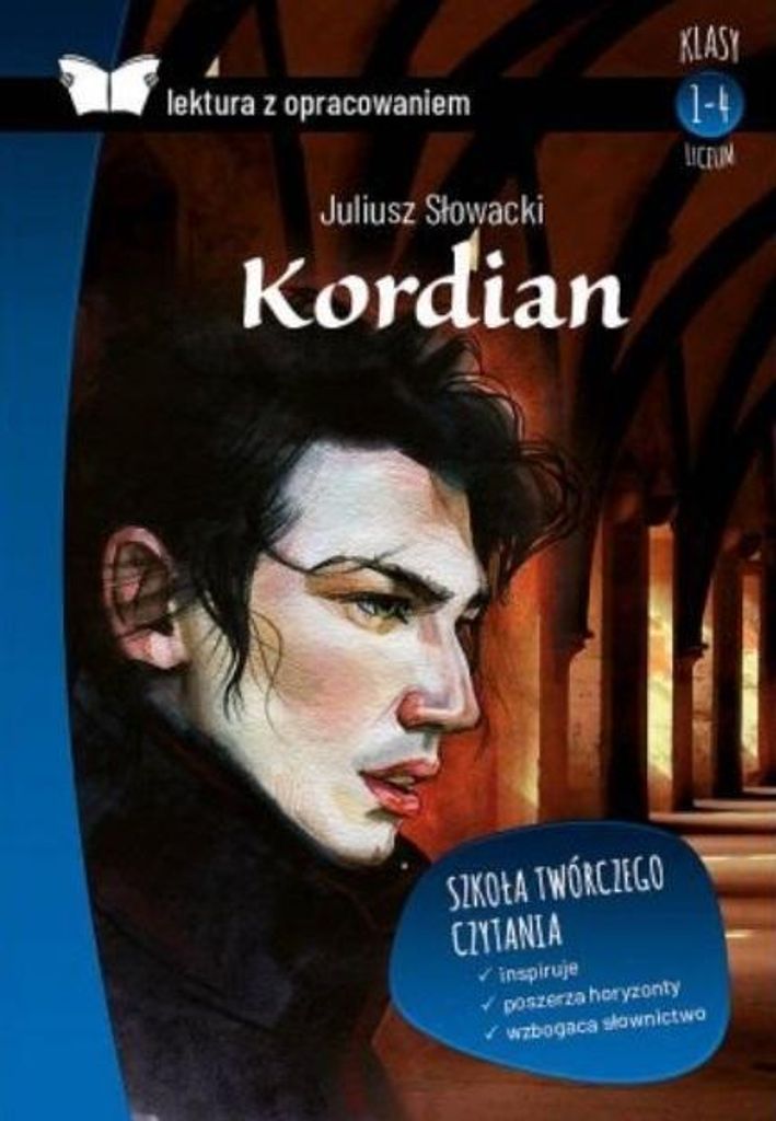 Kordian Lektura z opracowaniem - Juliusz Słowacki, Katarzyna Zioła-Zemczak (Schullektüre für Jugendliche auf Polnisch)