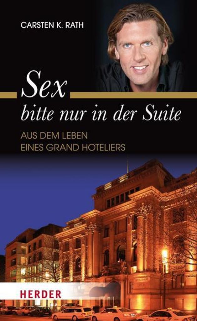 Sex bitte nur in der Suite | Carsten K. Rath
