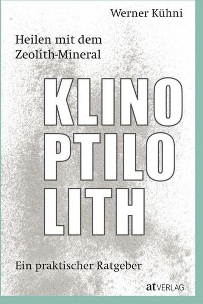Heilen mit dem Zeolith-Mineral Klinoptilolith