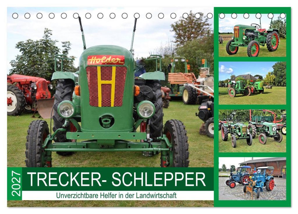 TRECKER-SCHLEPPER. Unverzichtbare Helfer in der Landwirtschaft (Tischkalender 2027 DIN A5 quer), CALVENDO Monatskalender