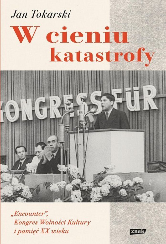 Im Schatten der Katastrophe. Jan Tokarski (Buch auf Polnisch)