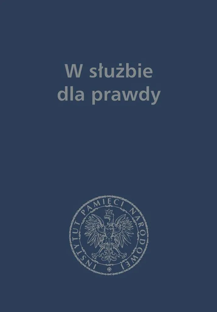 W służbie dla prawdy : Travaux historiques pour Zbigniew Nawrocki en polonais