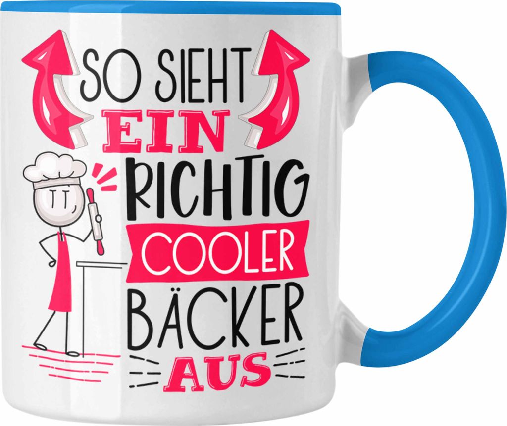 Trendation - Bäcker Tasse Geschenk So Sieht Ein RIchtig Cooler Bäcker Aus Geschenkidee Lustiger Spruch Geburtstag Becher Kaffeetasse (Blau)