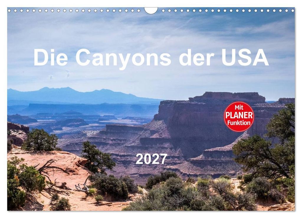 Die Canyons der USA (Wandkalender 2027 DIN A3 quer), CALVENDO Monatskalender