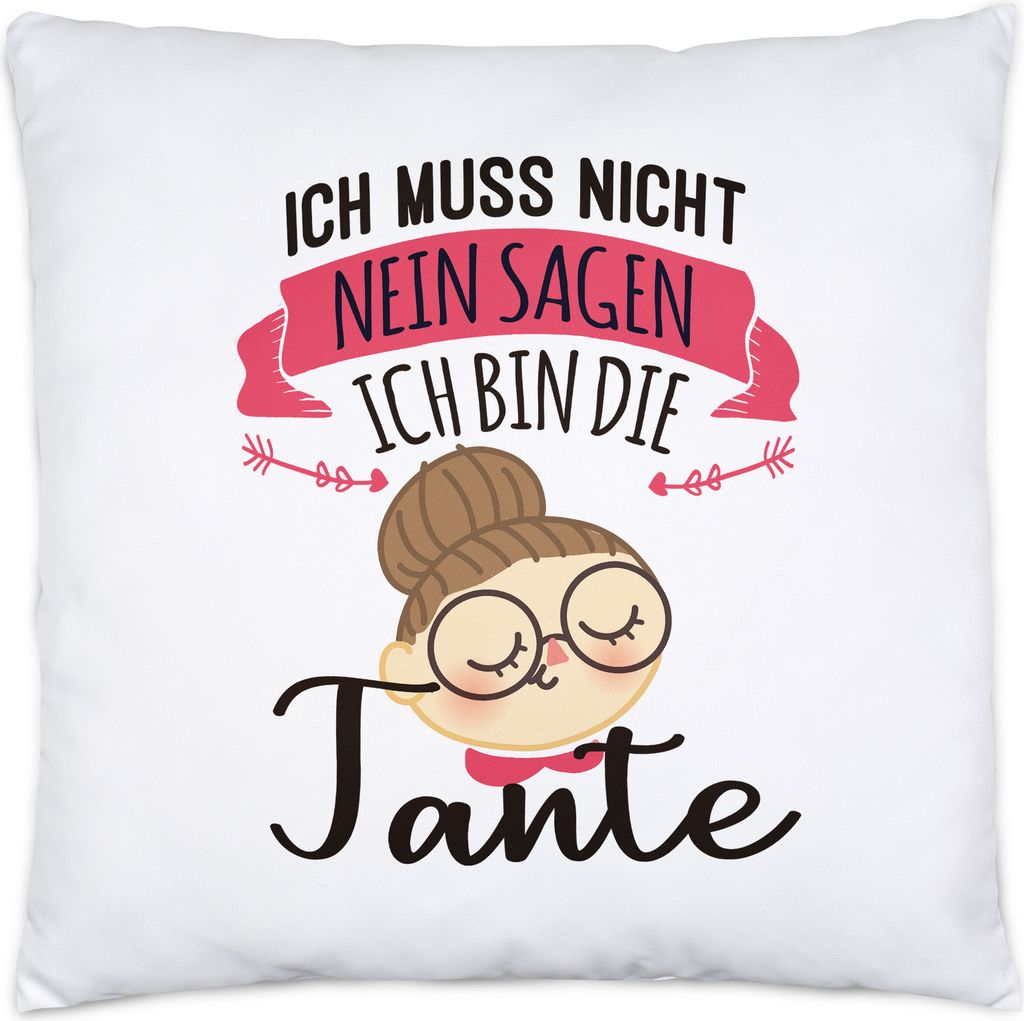 Eine Tante Muss Nicht Nein Sagen Kissen Inkl. Füllung Lustig Geschenkidee Tante Geschwister Geburtstag Nichte Neffe