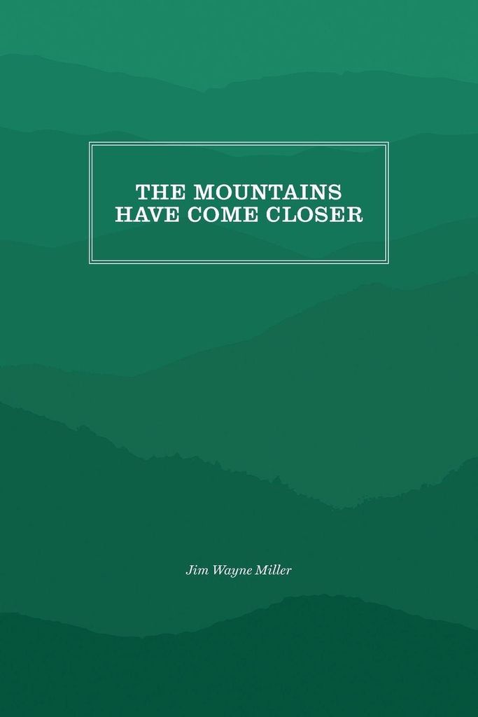 The Mountains Have Come Closer