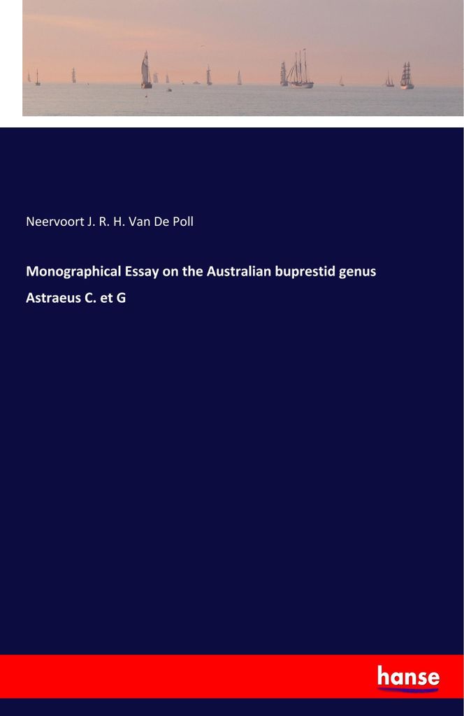 Monographical Essay on the Australian buprestid genus Astraeus C. et G