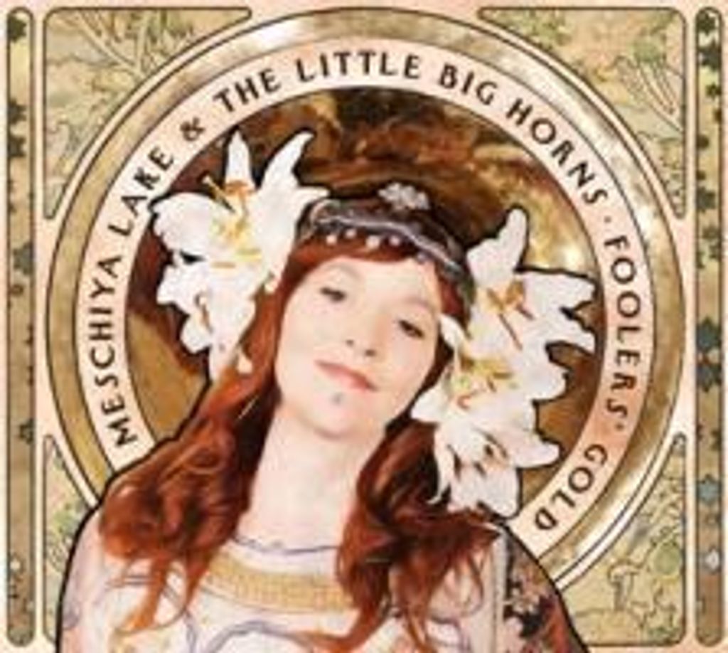 Lake,Meschiya & Little Big Horns-Foller's Gold