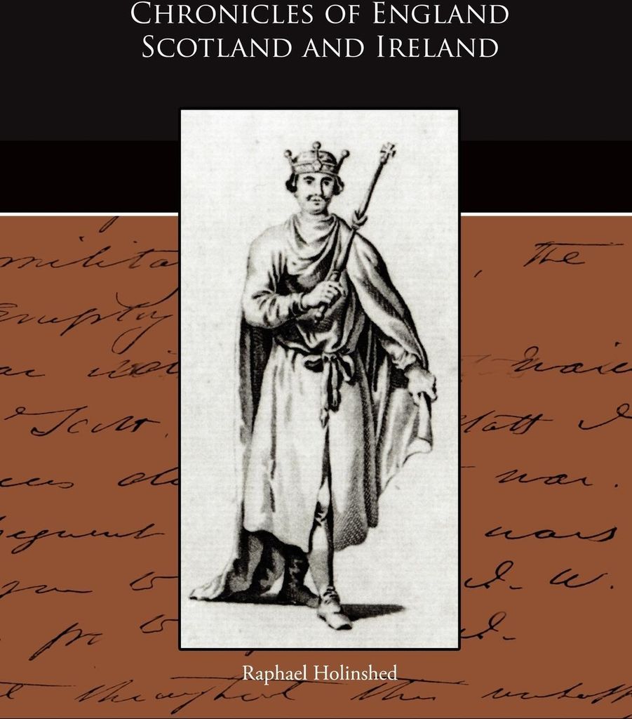 Chronicles of England Scotland and Ireland