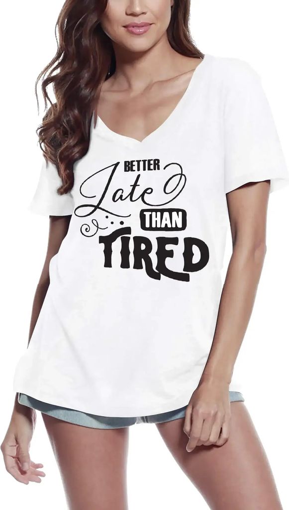 Damen Grafik T-Shirt V-Ausschnitt Besser spät als nie – Better Late Than Ti – Öko-Verantwortlich Vintage Jahrgang Kurzarm Lustige Druck Gebur...