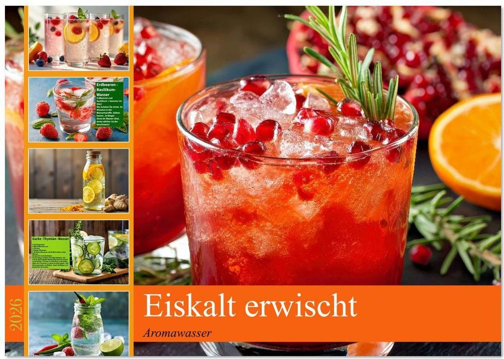 Eiskalt erwischt - Aromawasser (Wandkalender 2026 DIN A2 quer), CALVENDO Monatskalender