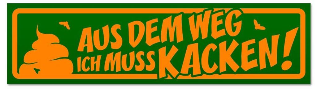 Kiwistar - Autoaufkleber - Orange - Grün - 45 x 12 cm - Aus dem Weg ich muss kacken - Hinweis Aufkleber Sticker für Auto, Kfz, Fahrrad, PKW, LKW