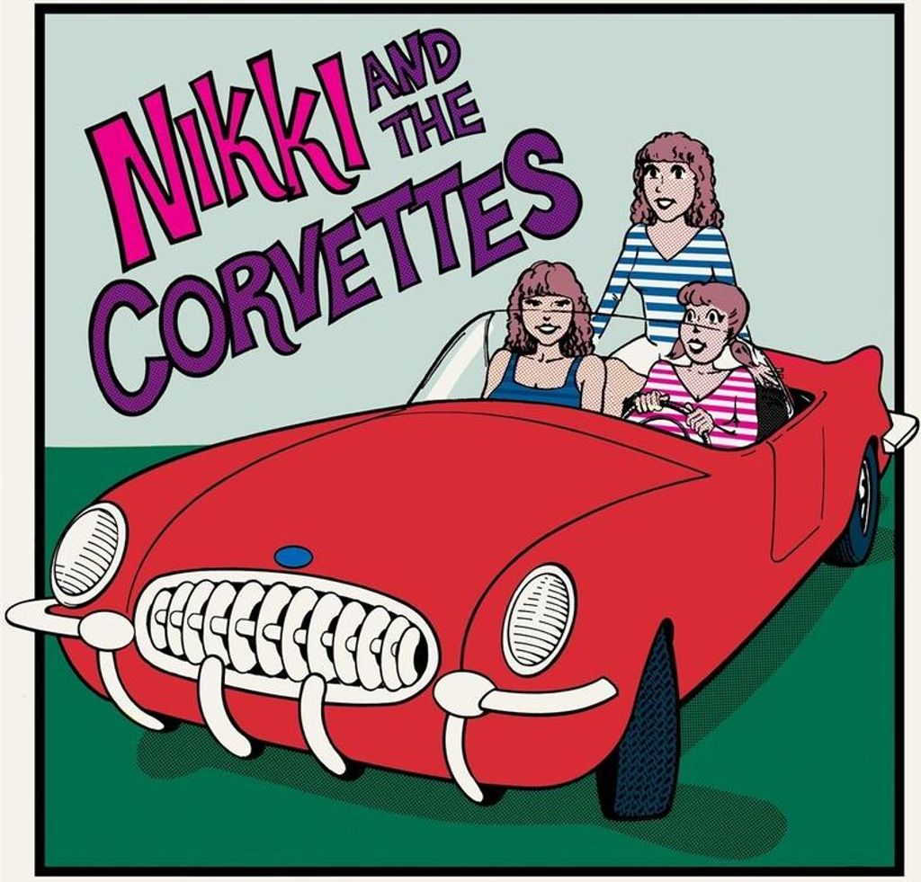 Nikki And The Corvettes: Nikki And The Corvettes: Nikki And The Corvettes (Reissue) - - (LP / N)