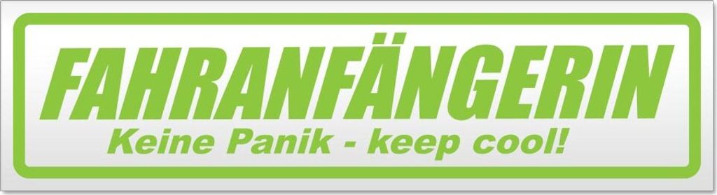 Fahranfängerin - keine Panik Magnetschild Schild magnetisch