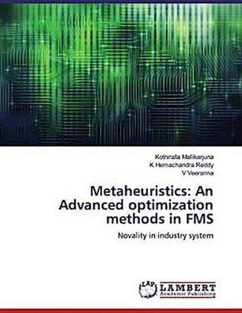 Metaheuristics: An Advanced optimization methods in FMS