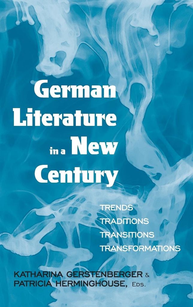 Deutsche Literatur im neuen Jahrhundert | Katharina Gerstenberger