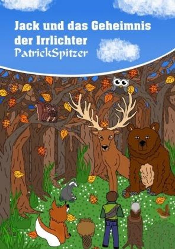 Jacks Tierische Freunde – Ein spannendes Kinderbuch über Abenteuer und Freundschaft
