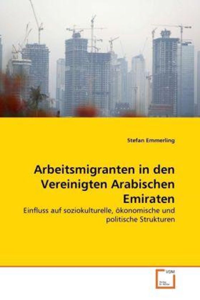 Emmerling, S: Arbeitsmigranten in den Vereinigten Arabischen