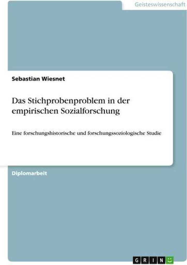 Das Stichprobenproblem in der empirischen Sozialforschung