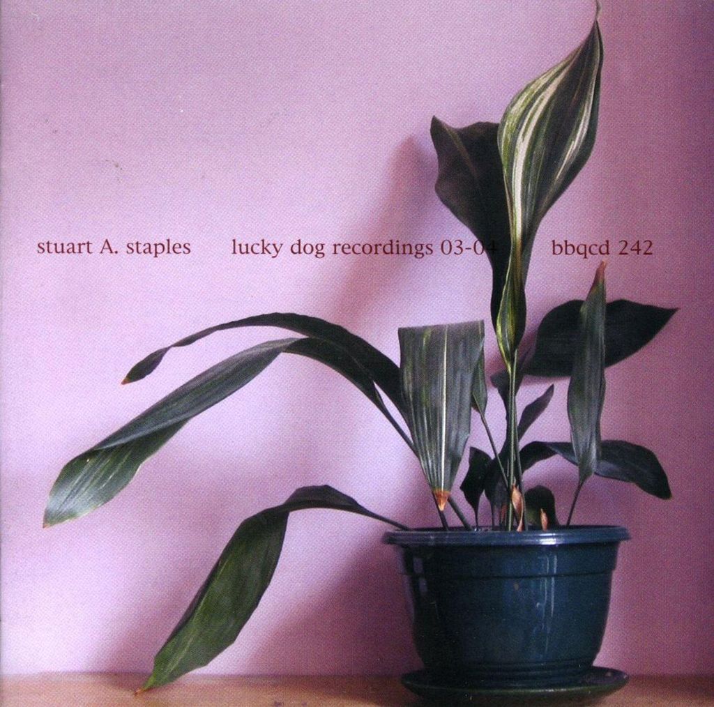 Staples,Stuart A.-Lucky Dog Recordings 03-04