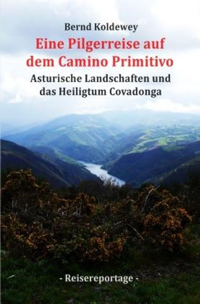 Eine Pilgerreise auf dem Camino Primitivo