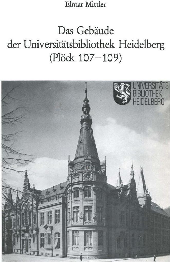 Das Gebäude der Universitätsbibliothek Heidelberg (Plöck 107-109)