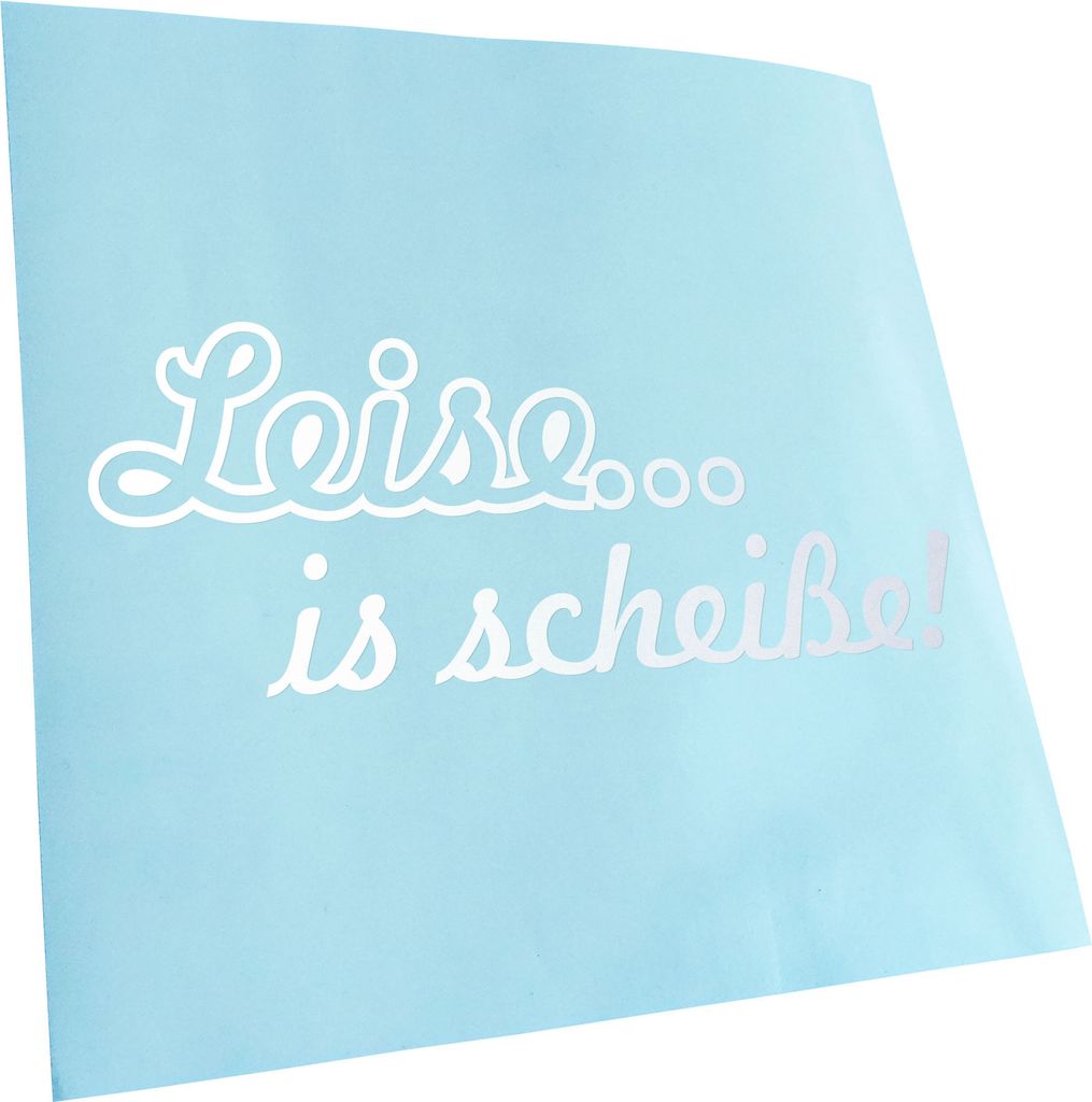 Kiwistar - Autoaufkleber - Leise ist scheiße! Loud Auspuff Sound Heckscheibenaufkleber - Aufkleber für Auto Kfz Fahrrad, LKW, Truck Mofa