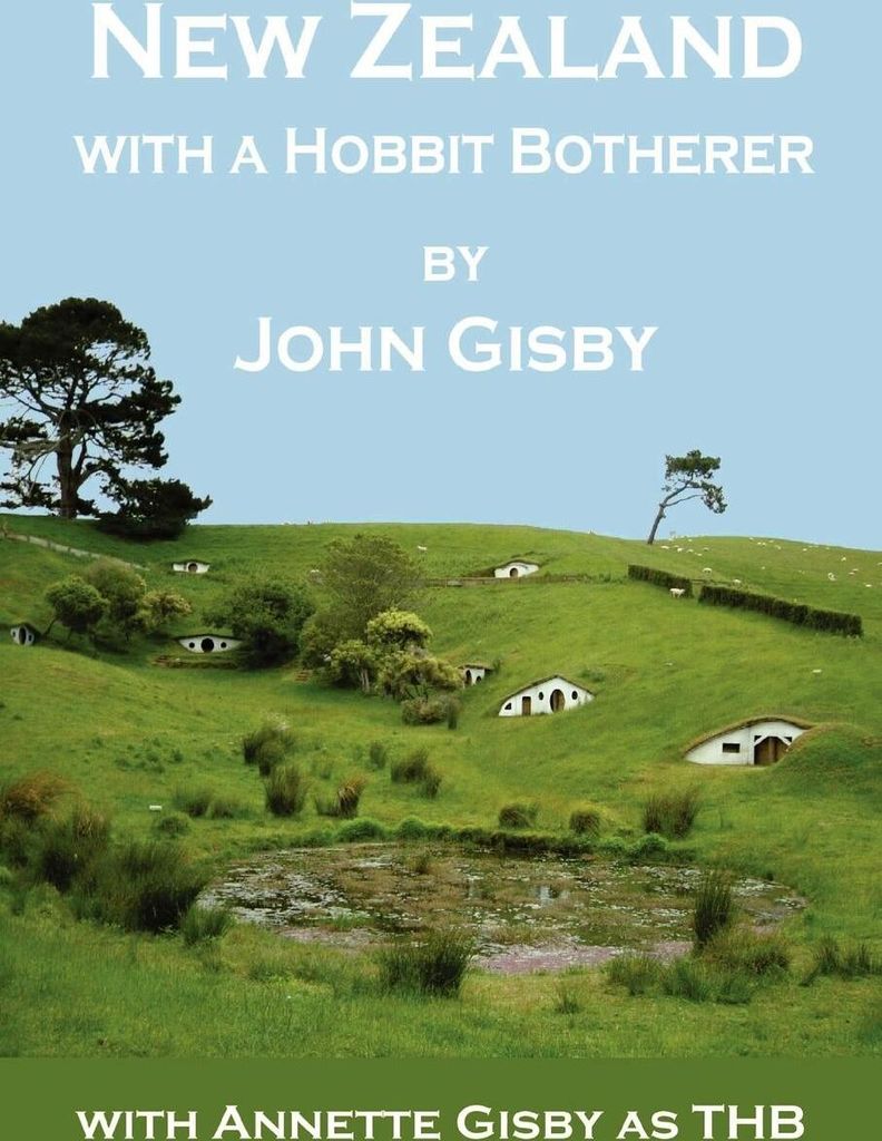 New Zealand with a Hobbit Botherer