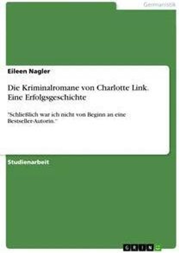 Die Kriminalromane von Charlotte Link. Eine Erfolgsgeschichte