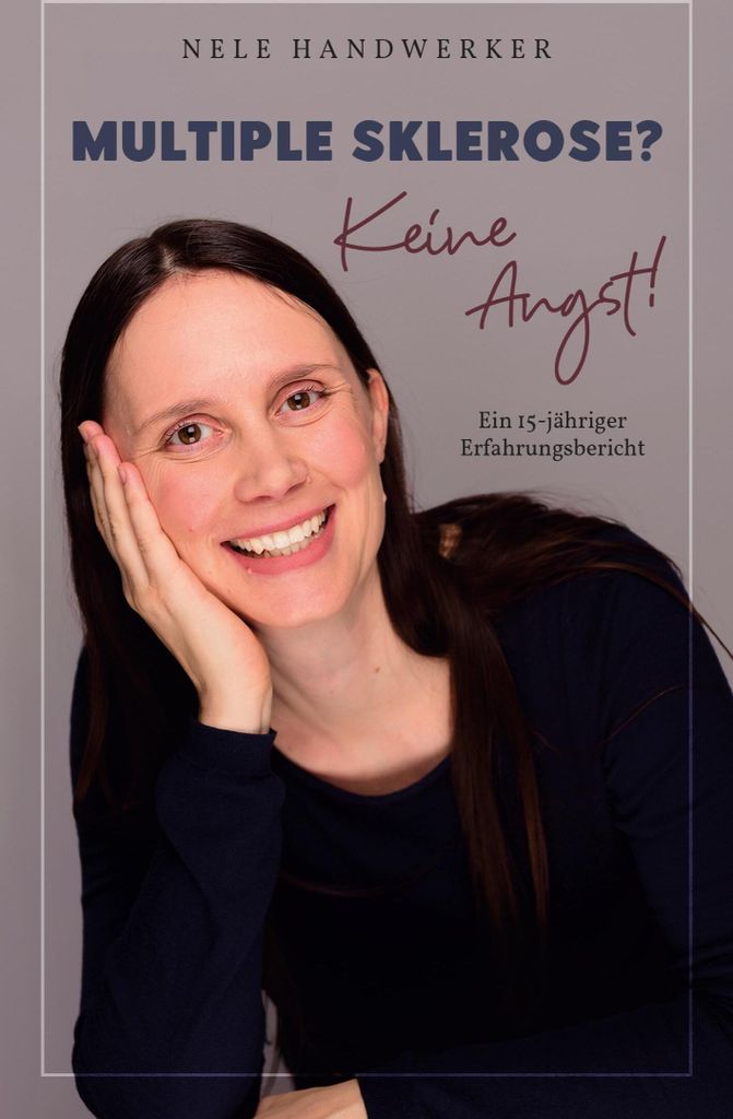 Multiple Sklerose? Keine Angst!