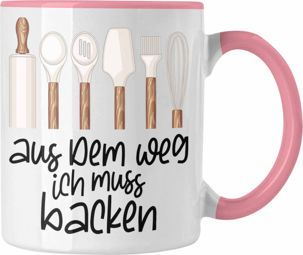 Trendation - Aus Dem Weg Ich Muss Backen Tasse Geschenk Bäcker Bäckerin Lustiger Spruch (Rosa)