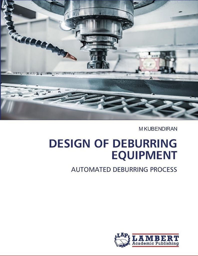 Design Of Deburring Equipment
