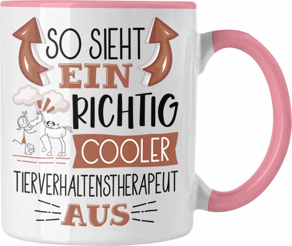 Trendation - Tierverhaltenstherapeut Tasse So Sieht Ein Richtig Cooler Tierverhaltenstherapeut Aus Geschenk Lustiger Spruch Geschenkidee (Rosa)