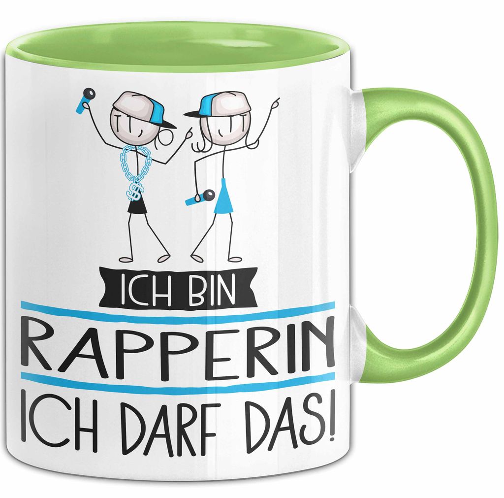 Geschenk für Rapperin Tasse Lustige Geschenkidee Geburtstag Ich Bin Rapperin Ich Darf Das (Grün)