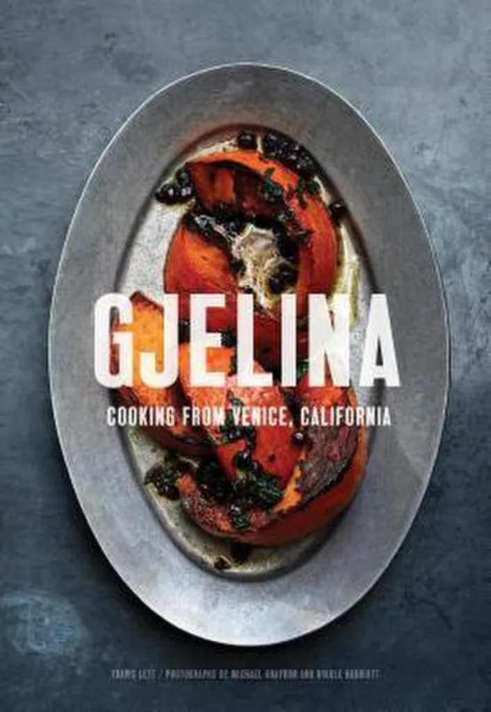 Gjelina Cooks Livre Idéal pour Recevoir et Cuisiner comme un Chef