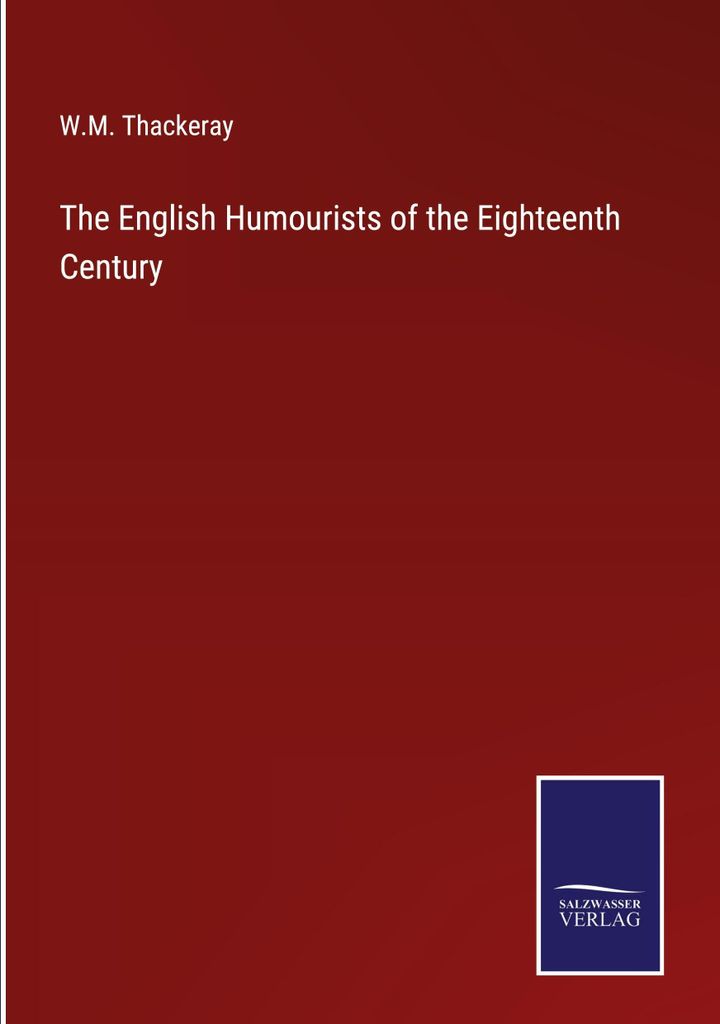 The English Humourists of the Eighteenth Century
