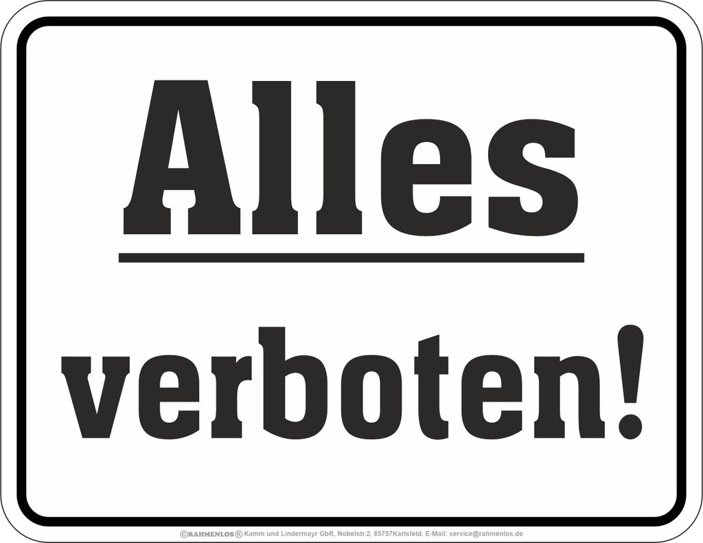 Bedrucktes Blechschild - Alles verboten