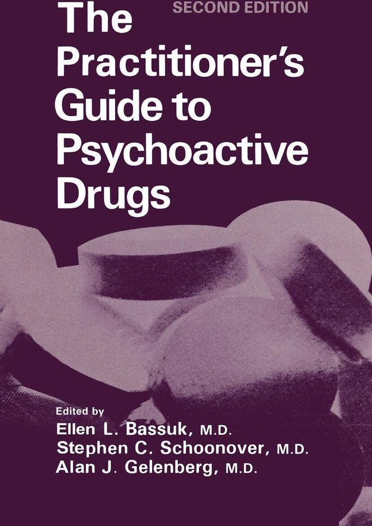 The Practitioner's Guide to Psychoactive Drugs