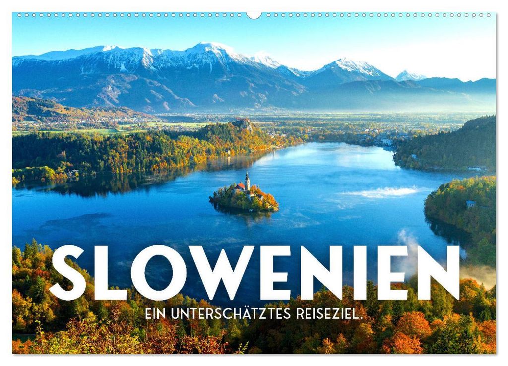 Slowenien - Ein unterschätztes Reiseziel. (Wandkalender 2027 DIN A2 quer), CALVENDO Monatskalender