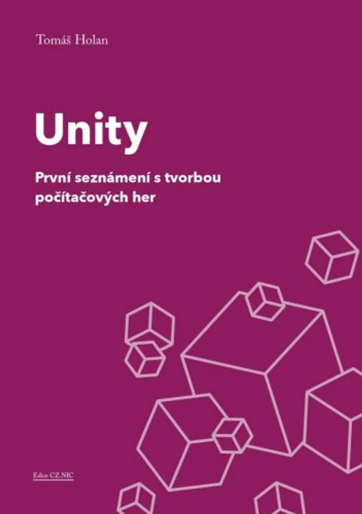 Livre Unity : Initiation à la Création de Jeux Vidéo par Holan Holan