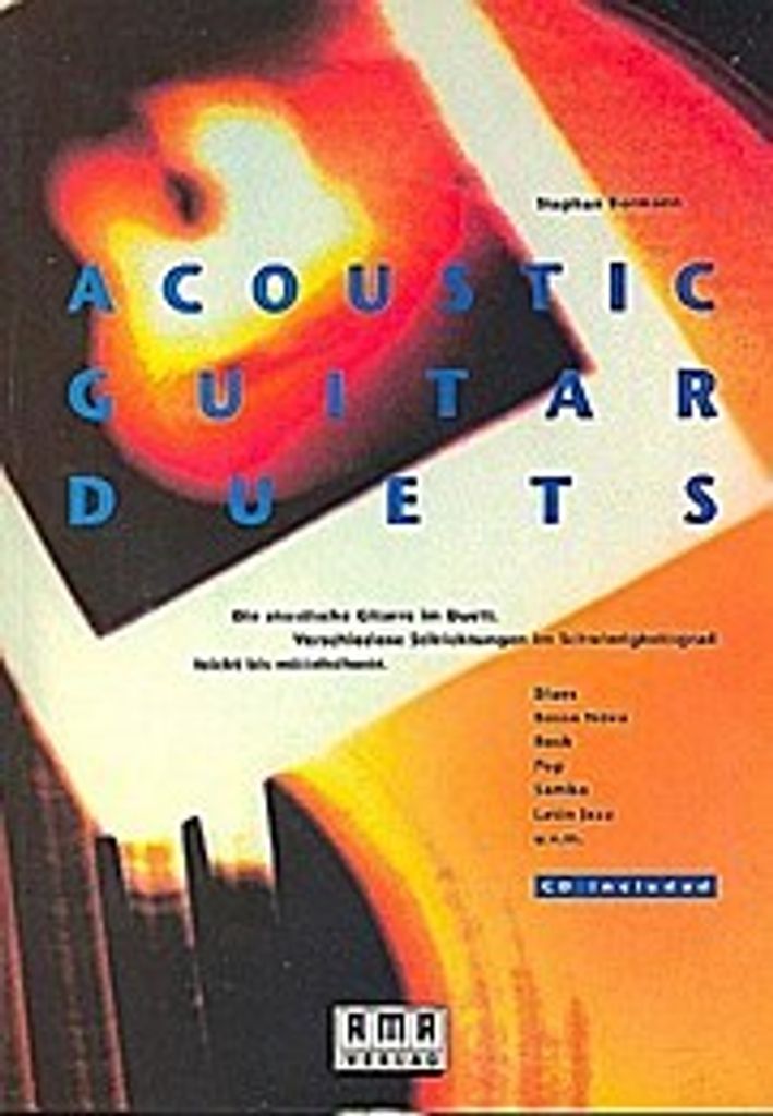 Acoustic Guitar Duets (+CD) : Blues-Bossa Nova-Rock-Pop-Samba- Latin Jazz- u.v.a.